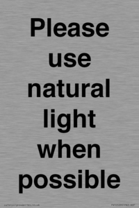 Please use natural light when possible